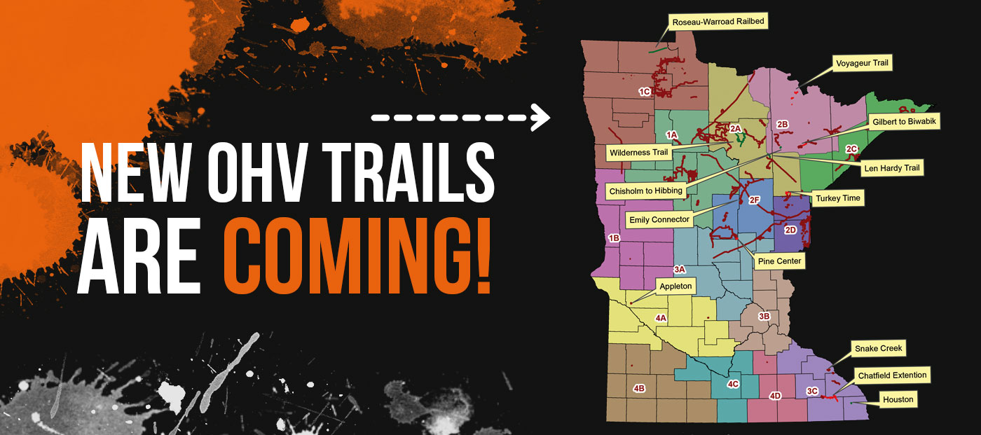 NEW ATV, DIRT BIKE AND 4WD TRUCK TRAILS ARE COMING!